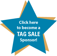 Click Here to be a Tag Sale Sponsor!